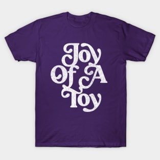 Joy Of A Toy / Retro 60s Style Design T-Shirt